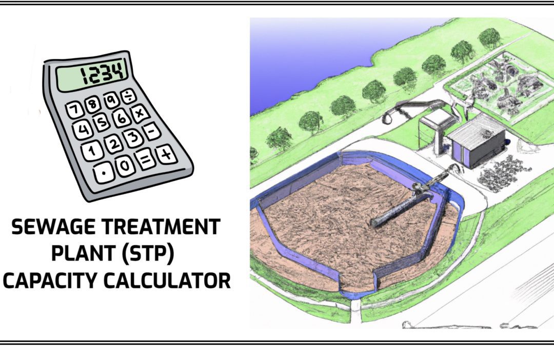 Sewage Treatment Plant (STP) Capacity Calculator